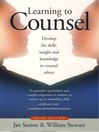 Learning to Counsel (eBook): Develop the Skills, Insight and Knowledge to Counsel Others